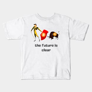 bitcoin is the future Kids T-Shirt